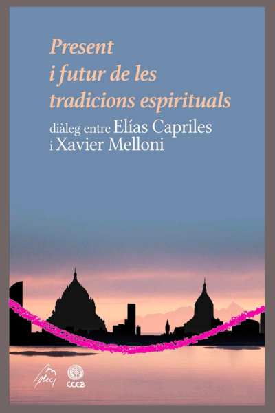 Present i futur de les tradicions espirituals